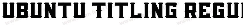 Ubuntu Titling Regul字体转换